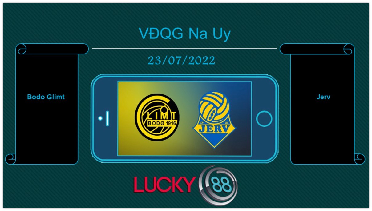 LUCKY88 Bodo Glimt vs Jerv , Tip bóng đá miễn phí ngày 23/07/2022