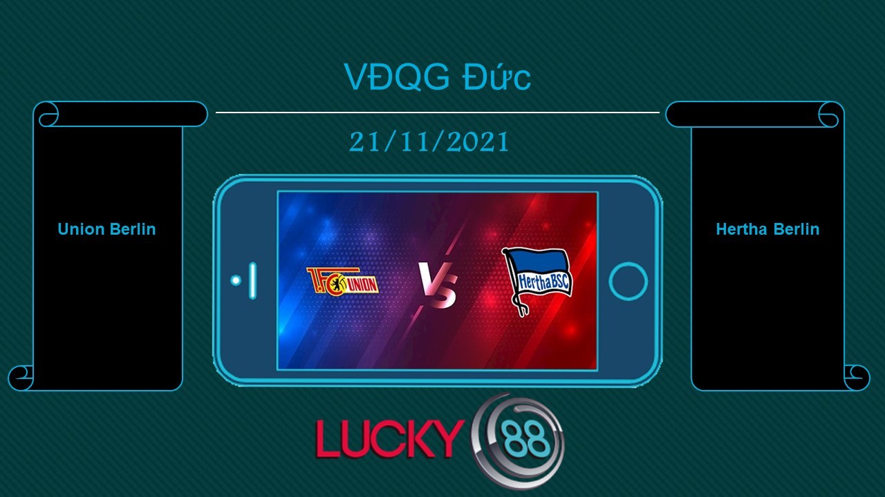 LUCKY88 Union Berlin vs Hertha Berlin  , Tip bóng đá miễn phí ngày 21/11/2021