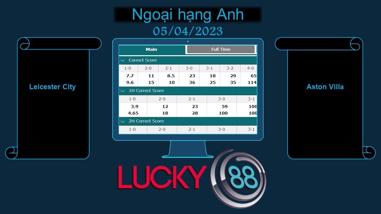 LUCKY88 Leicester City vs Aston Villa , Soi kèo bóng đá hôm nay 05/04/2023, Ngoại hạng Anh