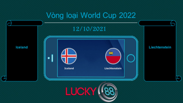 LUCKY88 Iceland vs Liechtenstein , Tip bóng đá miễn phí ngày 12/10/2021